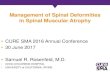 Management of Spinal Deformities in Spinal Muscular …€¢ Chest wall deformities and scoliosis contribute to restrictive pulmonary disease. • Pulmonary complications cause morbidity