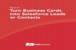 How to Turn Business Cards into Salesforce Leads or … ·  · 2014-04-29Turn Business Cards into Salesforce Leads or Contacts. i Author: ... Getting Your Data Into Salesforce 17