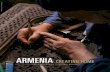 ARMENIA CREATING HOME - folkways-media.si.edu · Armenia and many more from its diasporas, ... ancient varietals and aging wine in karas to a winery ... they were “very likely”