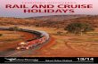 TerriTory Discoveries Rail and CRuise Holidays Discoveries Rail and CRuise Holidays April 2013 - MArch 2014 2 We are the NT experts! We know what goes with the Territory Whether on