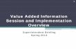 Value Added Information Session and Implementation Overviewsde.ok.gov/sde/sites/ok.gov.sde/files/documents/files/Value Added... · Value Added Information Session and Implementation
