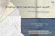 Employment, Seniority, and Layoff - Illinois Seniority, and Layoff State Universities Civil Service System Note: The following presentation is intended to provide a general overview