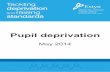 Pupil deprivation summary - Estyn · Pupil deprivation May 2014 1 Introduction The purpose of this report is to summarise the main messages from Estyn reports on tackling poverty