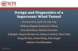 Design and Diagnostics of a Supersonic Wind Tunnel · Design and Diagnostics of a Supersonic Wind Tunnel ... Gas Dynamics." NPTEL :: Mechanical ... John J, Keith T. Gas Dynamics,