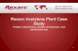 Rexarc Acetylene Plant Case Study Acetylene Plant Case Study Problem identification, solution development, and maintenance tips. 1 The following slides are from a recent acetylene