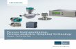 Process Instrumentation, Process Analytics, … for industry. Process Automation Process Instrumentation, Process Analytics, Weighing Technology Siemens – The One-Stop Shop Brochure