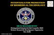 POTENTIALS FOR PROMOTION OF BIOMEDICAL ... FOR PROMOTION OF BIOMEDICAL TECHNOLOGY DR W SELVAMURTHY Distinguished Scientist & Chief Controller R&D Defence Research & Development Organization