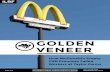 GOLDEN VENEER - HuffPostbig.assets.huffingtonpost.com/goldenveneer.pdf ·  · 2015-06-23management was able to use McDonald’s review in its ... GOLDEN VENEER Foreword 3. ... McDonald’s