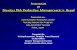 Disaster Risk Reduction in · Disaster Risk Reduction Management in Nepal ... Three Years Interim Plan, 2007‐2010 ... assigned with different aspects of Disaster Risk and ...