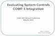 Evaluating System Controls COBIT 5 Integration System Controls COBIT 5 Integration CUAV 2017 Annual Conference May 03, 2017 Glenn R. Wilson ODU IT Audit Manager