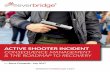 ACTIVE SHOOTER INCIDENT CONSEQUENCE MANAGEMENT & THE ROADMAP …go.everbridge.com/rs/004-QSK-624/images/active-shooter-incident... · ACTIVE SHOOTER INCIDENT CONSEQUENCE MANAGEMENT