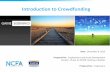 Introduction to Crowdfunding - National Crowdfunding Association …ncfacanada.org/wp-content/uploads/2013/12/Employme… ·  · 2017-09-07Introduction to Crowdfunding. Introduction