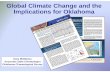 Global Climate Change and the Implications for … 1-2013/Global warming...Global Climate Change and the Implications for Oklahoma Our previous stance on global warming •Senator