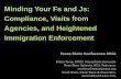 Minding Your Fs and Js: Compliance, Visits from … Your Fs and Js: Compliance, Visits from Agencies, and Heightened Immigration Enforcement Texas State Conference 2012 Krista Tacey,