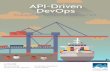 API-DrivenDevOps · API-DrivenDevOps Strategies for Continuous Deployment NordicAPIs Thisbookisforsaleat Thisversionwaspublishedon2016-06-06
