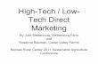 High-Tech / Low-Tech Direct Marketing - Kansas Rural …old.kansasruralcenter.org/publications/OOOHiLoTech... · High-Tech / Low- Tech Direct Marketing ... Repeat exposure / relationship-