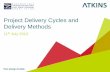 Project Delivery Cycles and Delivery Methods · Project Delivery Cycles and Delivery Methods 1.Introduction and Background 2.Project Delivery Cycle: - Plan - Design - Implement -