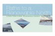 Paths to a Renewable North - A Northern Vision · Paths to a Renewable North ... of renewable energy resources benefits all northern ... Hydro projects have high capital costs that