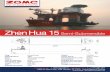 Print - Squarespace · zone ZPMC-OTL MARINE CONTRACTOR ZHEN HUA 15 Zhen Hua 15 Semi-Submersible 509'-11 Depth: Cargo Deck: Allowable Deck Load: Deadweight: Draught at Load Line: