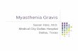 Myasthenia Gravis - neuroconnection.orgneuroconnection.org/media/myasthenia_gravisppt2.pdf · Myasthenia Gravis Susan Hotz, ... Vitamin B12 level (pernicious anemia) ... Microsoft
