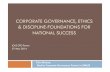 CORPORATE GOVERNANCE, ETHICS DISCIPLINE-FOUNDATIONS FOR GOVERNANCE, ETHICS DISCIPLINE-FOUNDATIONS FOR NATIONAL SUCCESS ... into consideration risk and liquidity ... corporate governance