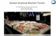 31st INFOFISH Governing Council Meeting 20-23 …€¦ · Global Seafood Market Trends 31st INFOFISH Governing Council Meeting 20-23 December 2016 Kuala Lumpur, Malaysia
