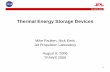 Thermal Energy Storage Devices - TFAWS 2017 | Thermal ... Control... · 3 TFAWS-2006 Why Thermal Energy Storage? • Reduce heating rates of light weight, high powered devices on