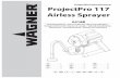 ProjectPro 117 Airless Sprayer - Wagner Australia :: … 117 Airless Sprayer 0418B Betriebsanleitung • Owner’s Manual • Manuel d’utilisation • Manuale dell’utente • Manual