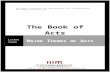 The Book of Acts - thirdmill.org: Biblical Education. For …thirdmill.org/seminary/study_guides/TheBookOfActs.Lesson... · Web viewMore likely, the miracle was one of speaking human