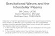 Gravitational Waves and the Interstellar Plasma - bao.ac.cncolloquium.bao.ac.cn/sites/default/files/PPTNo.31.pdf · Gravitational Waves and the Interstellar Plasma Bill Coles, UCSD