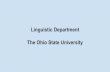 The Ohio State University Linguistic Departmentsocialmedia-class.org/slides/students/OSU_NLP_group.pdfResearch Interest Linguistics : Computational Psycholinguistics, Incremental Parsing