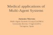 Medical applications of Multi-Agent Systemsdeim.urv.cat/~itaka/Xerrades/EUNITEworkshop.pdf ·  · 2007-06-29Medical applications of Multi-Agent Systems ... • The system is distributed,