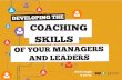 DEVELOPING THE COACHING - BizLibrarypages.bizlibrary.com/rs/bizlibrary/images/CoachingSkillsManagers...DEVELOPING THE COACHING SKILLS OF YOUR MANAGERS AND LEADERS ebook brought to