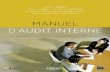 Manuel d'audit interne - eyrolles.com · MANUEL D’AUDIT INTERNE Améliorer l’efficacité de la gouvernance, du contrôle interne et du management des risques Kurt F. Reding, PhD,