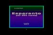 Esperanto - Verkojverkoj.com/dn/kerbel/Esperanto per 501 vortoj.pdf · Rerakonto unua Aelita. 1 liter o! liter o = English: letter Esperanto A B C Liter o A Liter o Bo Liter o Co