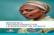 WOMEN’S TRANSFORMATIVE LEADERSHIP IN AFRICA · WOMEN’S TRANSFORMATIVE LEADERSHIP IN AFRICA 3 The Mastercard Foundation and Transformative Leadership In 2012, The MasterCard Foundation