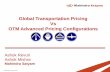 Global Transportation Pricing Vs OTM Advanced …otmsig.communities.oaug.org/multisites/otm/media/2012/C12U-25B...© Mahindra Satyam 2012 Global Transportation Pricing Vs OTM Advanced