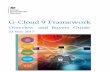 G-Cloud 9 Framework - Home | Assured Cloud Services for ... · 3 1 Key Facts Summary The G-Cloud Framework facilitates the purchase of commoditised cloud based services only Services