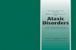 Evaluation NationalAtaxiaFoundation Ataxic Disorders · • Idiopathic late onset cerebellar syndromes • Hereditary spastic paraplegia/ataxia (not discussed in this booklet) Evaluation