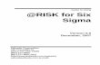 Guide to Using - remote.bus.brocku.caRisk/Manuals/riskSixSigma_en.pdfadds RISKOptimizer to your Six Sigma analyses for optimization of project selection, ... Six Sigma Methodologies