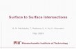Surface to Surface Intersections - MIT - Massachusetts ...web.mit.edu/harishm/www/papers/cad04ppt.pdf · Slide No. Slide No. 3131 References 1. Tracing surface intersections with