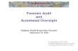 Forensic Audit and Automated Oversight - IGNET · • Forensic Audit and Automated Oversight ... Delimited files, Dbase files, MS Access, Report files, …. ... – Forensic techniques