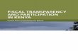 FISCAL TRANSPARENCY AND PARTICIPATION IN KENYA · PBO Parliamentary Budget Office ... Participation (see Box 1). ... Fiscal Transparency Code and Manual (2007) and the OECD