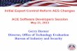 Initial Export Control Reform AES Changes ACE … Export Control Reform AES Changes ... 111 ACE Software Developers Session May 21, 2013 . Agenda Topics ... Code Description Export