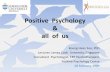 Positive Psychology all of us - … Psychology & all of us Koong Hean Foo, PhD Lecturer, James Cook University, Singapore Consultant Psychologist, CBT Psychotherapist,