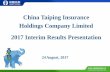 China Taiping Insurance Holdings Company Limited … · China Taiping Insurance Holdings Company Limited 2017 Interim Results Presentation ... Development in Core Business