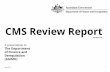 CMS Review Report - finance.gov.au CMS Review... · Development of long list . 22 This resulted in a ‘long list’ of 18 CMS: Shortlisting ... CMS Company & Product / Developer