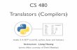 CS 480 Translators (Compilers) - Oregon State Universityclasses.engr.oregonstate.edu/eecs/winter2016/cs480/2-lexing.pdf · CS 480 Translators (Compilers) Instructor: Liang Huang (some