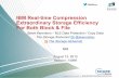 IBM Real-time Compression Extraordinary Storage … Real-time Compression Extraordinary Storage Efficiency For Both Block & File Steve Kenniston – BLE Data Protection / Copy Data