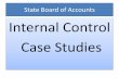 State Board of Accounts Internal Control Case Studies · Internal Control Case Studies . State Board of Accounts Internal control is a process executed by officials and employees